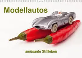 Hasche |  Modellautos - amüsante Stillleben (Wandkalender 2019 DIN A3 quer) | Sonstiges |  Sack Fachmedien