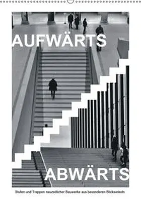 J. Richtsteig |  AUFWÄRTS - ABWÄRTS (Wandkalender 2019 DIN A2 hoch) | Sonstiges |  Sack Fachmedien