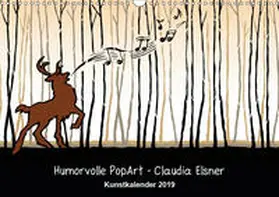 Elsner |  Humorvolle PopArt - Kunstkalender von Claudia Elsner (Wandkalender 2019 DIN A3 quer) | Sonstiges |  Sack Fachmedien
