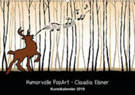 Elsner | Humorvolle PopArt - Kunstkalender von Claudia Elsner (Wandkalender 2019 DIN A2 quer) | Sonstiges | 978-3-669-79515-9 | sack.de