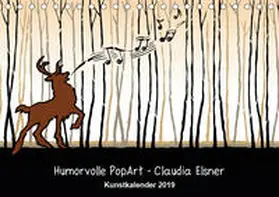 Elsner |  Humorvolle PopArt - Kunstkalender von Claudia Elsner (Tischkalender 2019 DIN A5 quer) | Sonstiges |  Sack Fachmedien