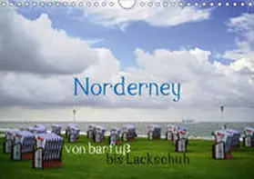 Weber |  Norderney - von barfuß bis Lackschuh (Wandkalender 2019 DIN A4 quer) | Sonstiges |  Sack Fachmedien