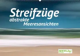 Nimtz |  Streifzüge - abstrakte Meeresansichten (Wandkalender 2019 DIN A2 quer) | Sonstiges |  Sack Fachmedien