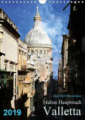 Silberstein |  Silberstein porträtiert Maltas Hauptstadt Valletta (Wandkalender 2019 DIN A4 hoch) | Sonstiges |  Sack Fachmedien