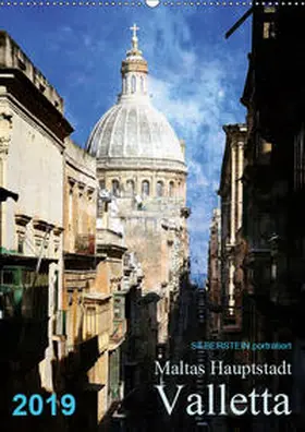 Silberstein |  Silberstein porträtiert Maltas Hauptstadt Valletta (Wandkalender 2019 DIN A2 hoch) | Sonstiges |  Sack Fachmedien
