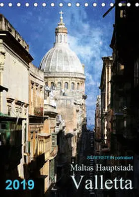 Silberstein |  Silberstein porträtiert Maltas Hauptstadt Valletta (Tischkalender 2019 DIN A5 hoch) | Sonstiges |  Sack Fachmedien