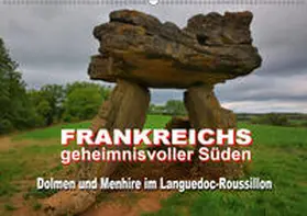 Bartruff | Frankreichs geheimnisvoller Süden - Dolmen und Menhire im Languedoc-Roussillon (Wandkalender 2019 DIN A2 quer) | Sonstiges | 978-3-669-84400-0 | www.sack.de