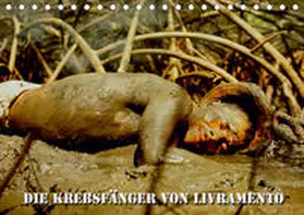 D. Günther |  DIE KREBSFÄNGER VON LIVRAMENTO (Tischkalender 2019 DIN A5 quer) | Sonstiges |  Sack Fachmedien
