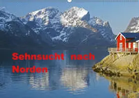 Pantke |  Sehnsucht nach Norden (Wandkalender 2019 DIN A2 quer) | Sonstiges |  Sack Fachmedien