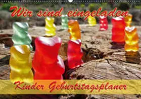 Laue |  Wir sind eingeladen - Kinder-Geburtstagsplaner (Wandkalender 2019 DIN A2 quer) | Sonstiges |  Sack Fachmedien