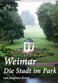 Ernst |  Weimar - Die Stadt im Park (Wandkalender 2019 DIN A3 hoch) | Sonstiges |  Sack Fachmedien