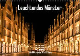 Budde |  Leuchtendes Münster 2019 - die Metropole Westfalens (Wandkalender 2019 DIN A3 quer) | Sonstiges |  Sack Fachmedien