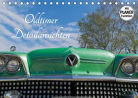Sigwarth | Oldtimer Detailsansichten (Tischkalender 2019 DIN A5 quer) | Sonstiges | 978-3-669-86280-6 | www.sack.de