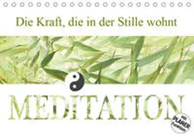 Sattler |  Die Kraft, die in der Stille wohnt (Tischkalender 2019 DIN A5 quer) | Sonstiges |  Sack Fachmedien