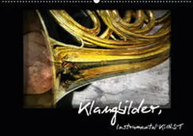 Marten |  Klangbilder Instrumental-KUNST (Wandkalender 2019 DIN A2 quer) | Sonstiges |  Sack Fachmedien
