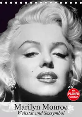 Stanzer |  Marilyn Monroe. Weltstar und Sexsymbol (Tischkalender 2019 DIN A5 hoch) | Sonstiges |  Sack Fachmedien