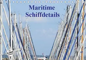 Busch |  Maritime Schiffdetails (Tischkalender 2019 DIN A5 quer) | Sonstiges |  Sack Fachmedien