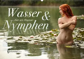 Gestiefeltekatze Lamanna |  Wasser und Nymphen - Akt am Wasser (Wandkalender 2019 DIN A2 quer) | Sonstiges |  Sack Fachmedien