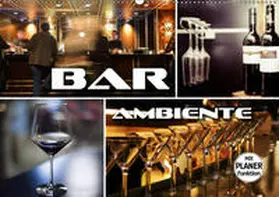 Bleicher |  Bar Ambiente (Wandkalender 2019 DIN A2 quer) | Sonstiges |  Sack Fachmedien