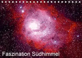 Bodenmüller |  Faszination Südhimmel (Tischkalender 2019 DIN A5 quer) | Sonstiges |  Sack Fachmedien