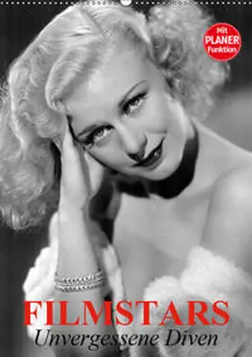 Stanzer |  Filmstars. Unvergessene Diven (Wandkalender 2019 DIN A2 hoch) | Sonstiges |  Sack Fachmedien