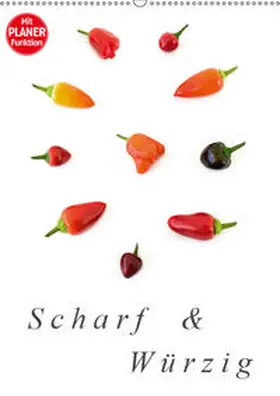 Monarchc / MonarchC |  Scharf und Würzig (Wandkalender 2019 DIN A2 hoch) | Sonstiges |  Sack Fachmedien