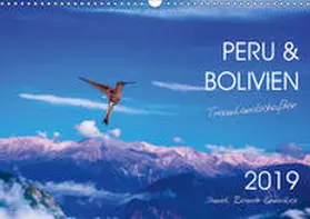 Ricardo Gonzalez Photography |  Peru und Bolivien - Traumlandschaften (Wandkalender 2019 DIN A3 quer) | Sonstiges |  Sack Fachmedien