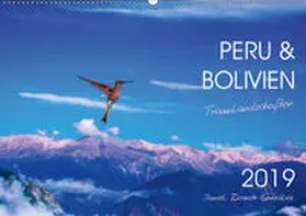 Ricardo Gonzalez Photography |  Peru und Bolivien - Traumlandschaften (Wandkalender 2019 DIN A2 quer) | Sonstiges |  Sack Fachmedien