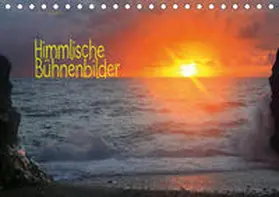 Schmidbauer |  Himmlische Bühnenbilder (Tischkalender 2019 DIN A5 quer) | Sonstiges |  Sack Fachmedien