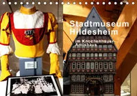 Niemsch |  Stadtmuseum Hildesheim im Knochenhauer-Amtshaus (Tischkalender 2019 DIN A5 quer) | Sonstiges |  Sack Fachmedien
