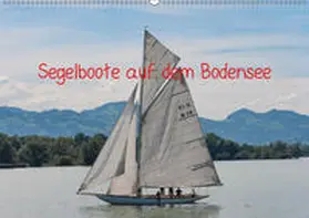 Docskh |  Segelboote auf dem Bodensee (Wandkalender 2019 DIN A2 quer) | Sonstiges |  Sack Fachmedien