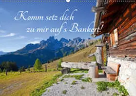 Kramer |  Komm setz dich zu mir auf´s Bankerl! (Wandkalender 2019 DIN A2 quer) | Sonstiges |  Sack Fachmedien