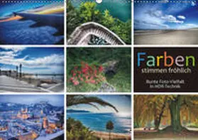 J. Richtsteig |  Farben stimmen fröhlich - Bunte Foto-Vielfalt in HDR-Technik (Wandkalender 2019 DIN A2 quer) | Sonstiges |  Sack Fachmedien