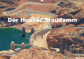Krahn |  Der Hoover Staudamm (Wandkalender 2019 DIN A2 quer) | Sonstiges |  Sack Fachmedien