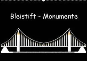 Dittmann |  Bleistift-Monumente (Wandkalender 2019 DIN A2 quer) | Sonstiges |  Sack Fachmedien
