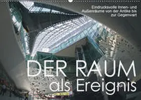 J. Richtsteig | Der Raum als Ereignis (Wandkalender 2019 DIN A2 quer) | Sonstiges | 978-3-669-97682-4 | www.sack.de