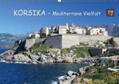 Becker |  Korsika - Mediterrane Vielfalt (Wandkalender 2019 DIN A2 quer) | Sonstiges |  Sack Fachmedien