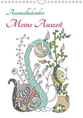 Langenkamp |  Ausmalkalender: Meine Auszeit (Wandkalender 2019 DIN A4 hoch) | Sonstiges |  Sack Fachmedien
