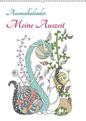 Langenkamp |  Ausmalkalender: Meine Auszeit (Wandkalender 2019 DIN A2 hoch) | Sonstiges |  Sack Fachmedien