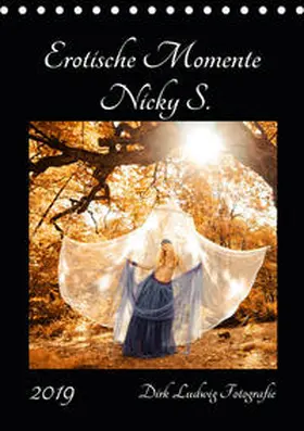 Ludwig Fotografie |  Erotische Momente Nicky S. (Tischkalender 2019 DIN A5 hoch) | Sonstiges |  Sack Fachmedien
