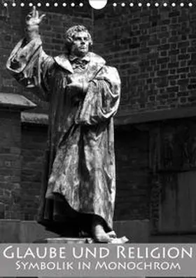 happyroger |  Glaube und Religion - Symbolik in monochrom (Wandkalender 2019 DIN A4 hoch) | Sonstiges |  Sack Fachmedien