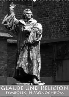 happyroger |  Glaube und Religion - Symbolik in monochrom (Wandkalender 2019 DIN A2 hoch) | Sonstiges |  Sack Fachmedien