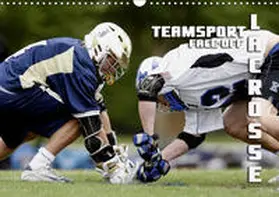Bleicher | Teamsport Lacrosse - Face-off (Wandkalender 2019 DIN A3 quer) | Sonstiges | 978-3-670-07263-8 | www.sack.de