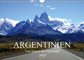 Richter |  Argentinien - Von Iguazu bis Feuerland (Wandkalender 2019 DIN A4 quer) | Sonstiges |  Sack Fachmedien
