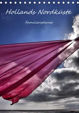 Hackstein |  Hollands Nordküste - Familienplaner (Tischkalender 2019 DIN A5 hoch) | Sonstiges |  Sack Fachmedien