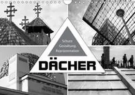 J. Richtsteig |  Dächer. Schutz, Gestaltung, Repräsentation (Wandkalender 2019 DIN A4 quer) | Sonstiges |  Sack Fachmedien