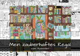 Langenkamp |  Mein zauberhaftes Regal zum Ausmalen (Wandkalender 2019 DIN A3 quer) | Sonstiges |  Sack Fachmedien