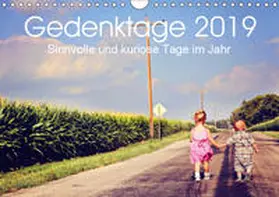 Lehmann (Hrsg.) | Gedenktage 2019. Sinnvolle und kuriose Tage im Jahr (Wandkalender 2019 DIN A4 quer) | Sonstiges | 978-3-670-10974-7 | www.sack.de