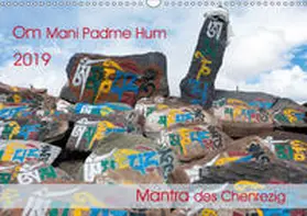 Bergermann |  Om Mani Padme Hum - Mantra des Chenrezig (Wandkalender 2019 DIN A3 quer) | Sonstiges |  Sack Fachmedien