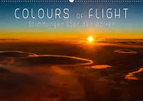 Feiner |  Colours of Flight - Stimmungen über den Wolken (Wandkalender 2019 DIN A2 quer) | Sonstiges |  Sack Fachmedien